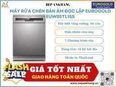 Máy rửa chén lắp âm hoặc độc lập Eurogold EUW85TL15S - Made in ThaiLand